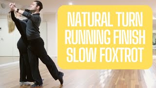 Natural Turn amp Running Finish  Slow Foxtrot [upl. by Rolfe]