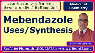 Mebendazole Synthesis Medicinal Chemistry 6th Sem GPAT 601T [upl. by Sarena131]