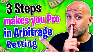 3 EASY Steps to PROFIT from Arbitrage Betting in 2024  Arbitrage Betting Secrets Finally Revealed [upl. by Atirak262]