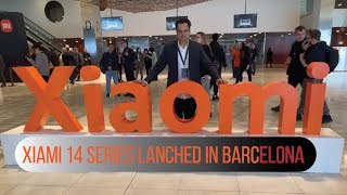 Xiaomi 14 Series Launched in Barcelona MWC [upl. by Dorothi693]