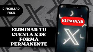 🗑️ Cómo ELIMINAR la Cuenta de TWITTER X de Forma PERMANENTE [upl. by Ardene]