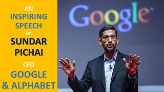 Google CEO Sundar Pichais Inspiring Speech [upl. by Claudell597]