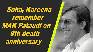 Soha Kareena remember MAK Pataudi on 9th death anniversary [upl. by Eeresid493]