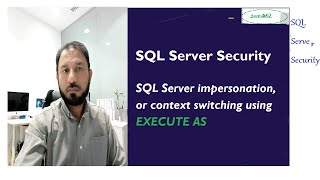 SQL Server impersonationcontext switching using EXECUTE AS statement [upl. by Aenit]