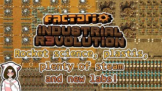 Rocket science plastis plenty of steam and new labs  Industrial Revolution 3 [upl. by Anuahsed]