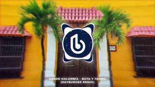 Sabor Kolombia  Bota y Tambo RayBurger Remix TikTok [upl. by Leslie]