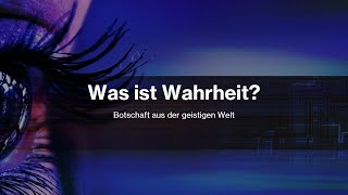 Was ist Wahrheit [upl. by Naitirb]