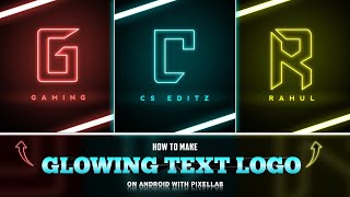 How to Make Neon Glowing Text Logo in Pixellab  Create Glowing Neon Text  Text Logo Tutorial [upl. by Salaidh]