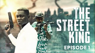 THE STREET KING EPISODE 1 ogbrecent [upl. by Jeralee199]