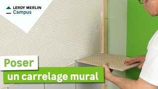 Comment poser un carrelage mural  Leroy Merlin [upl. by Nais699]