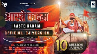 आस्ते कदम  Aaste Kadam  Dj Version  DjTsr  Chhatrapati Shivaji Maharaj DJ Song [upl. by Yttocs]