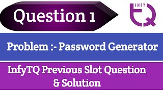 InfyTq Previous slot Problem 1  Password Generator problem amp solution in python  Intellective Tech [upl. by Elak]