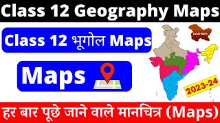 class 12 geography map work 202324  2nd book geography all maps 202324 [upl. by Fidellia]