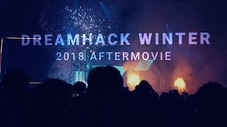 DreamHack Winter 2018 Aftermovie [upl. by Jacobba]