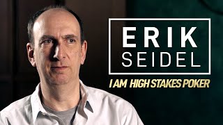 Erik Seidel  I Am High Stakes Poker Full Interview [upl. by Kirven]