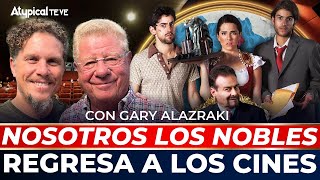 ESPECIAL NOSOTROS LOS NOBLES CUMPLE 10 AÑOS y REGRESA a las PANTALLAS  GAZ ALAZRAKI en PLATICANDO [upl. by Anitnegra]