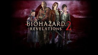 Resident Evil Revelations 2 [upl. by Ralyat609]