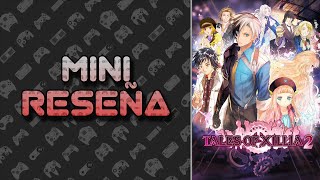 Mini Reseña Tales of Xillia 2  3 Gordos Bastardos [upl. by Dyl266]