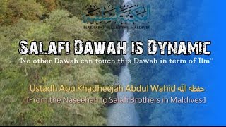 Salafi Dawah is Dynamic No Dawah can touch this Dawah  AbuKhadeejahSP حفظه الله [upl. by Eatnoed]