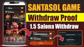 SantaSol Game Withdrawal Proof  SantaSol Telegram bot Withdraw Update Today  Salona Mining Bot [upl. by Cazzie]