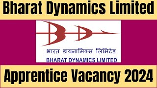 Bharat Dynamics Limited Apprentice Recruitment 2024 BDL ITI Diploma Graduate Apprentice Vacancies [upl. by Suh373]