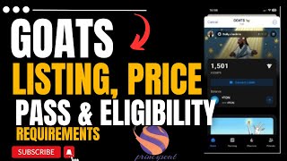 GOATS AIRDROP LISTING DATE PRICE PASS amp ELIGIBILITY CRITERIA crypto [upl. by Brottman]