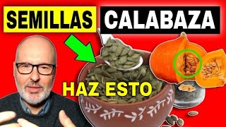 ENFERMEDADES que SANAN con SEMILLAS de CALABAZA CÓMO USARLAS [upl. by Shelby536]