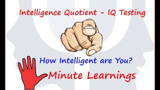 Intelligence Quotient  IQ Testing  How intelligent are you [upl. by Ajuna]