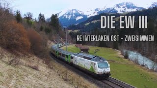 Die EW III als RE Interlaken Ost  Zweisimmen “Thunersee amp Simmentalquot [upl. by Volotta]