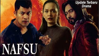 Sinopsis Drama Nafsu Full Episode [upl. by Anin]