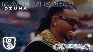 Ozuna  Made in Qatar Video Oficial  COSMO [upl. by Ahsiled83]