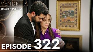 Vendetta Episode 322  Kan Cicekleri English Subtitled [upl. by Meghann]