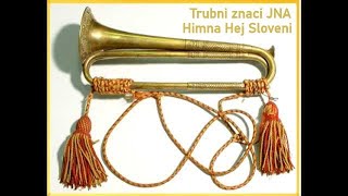 Trubni znaci JNA  Himna Hej Sloveni [upl. by Raskin]