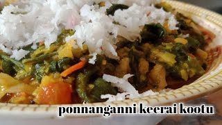 ponnanganni keerai kootu recipe [upl. by Noj]