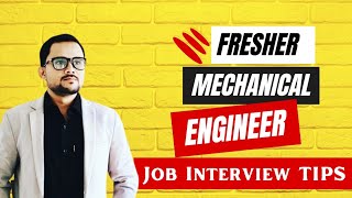 Interview Tips for Fresher Mechanical Engineer  Fresher Mechanical Engineer [upl. by Berke]