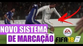 Novo Sistema De Marcação Fifa 18  Gameplay Fifa 18 DEMO [upl. by Eelyahs]