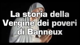 15 Gennaio Preghiera Madonna dei Poveri di Banneux Miracoli e Preghiera [upl. by Kathie]