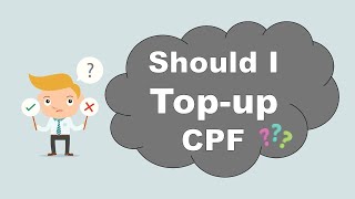 Should you TOPUP your CPF account [upl. by Cawley]