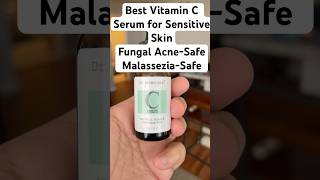 Best Vitamin C Serum for Sensitive Skin  Fungal AcneSafe  MalasseziaSafe DrBrenner vitaminc [upl. by Norved149]