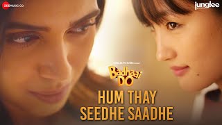 Hum Thay Seedhe Saadhe  Badhaai Do  Bhumi Pednekar amp Chum  Raj Barman  Amit Trivedi  Varun G [upl. by Plank]