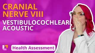 Cranial Nerve VIII Vestibulocochlear Acoustic  Health Assessment for Nursing  LevelUpRN [upl. by Lawley]