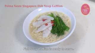 Prima Taste Singapore Fish Soup LaMian Cooking Video [upl. by Alleuqram616]