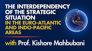 The Interdependency of the Strategic Situation in the EuroAtlantic and IndoPacific Areas [upl. by Leen956]