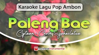 PALENG BAE  KARAOKE LAGU POP AMBON [upl. by Hofstetter]