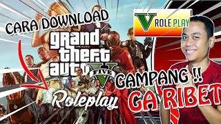 CARA DOWNLOAD amp MAIN GTA V ROLEPLAY  GAMPANG BANGET [upl. by Llerrit489]