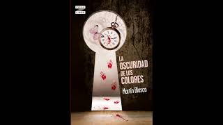 LA OSCURIDAD DE LOS COLORES  AUDIOLIBRO [upl. by Akemej]