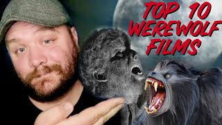 My Top 10 Werewolf Films [upl. by Martica383]