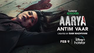 Hotstar Specials Aarya S3 Antim Vaar  Sushmita Sen  Feb 9th  DisneyPlus Hotstar [upl. by Friedlander]