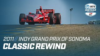 2011 Indy Grand Prix of Sonoma  INDYCAR Classic FullRace Rewind [upl. by Adabelle]