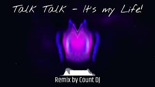 Talk Talk  Its my Life Remix [upl. by Jelks]